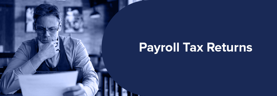 Payroll Tax Returns