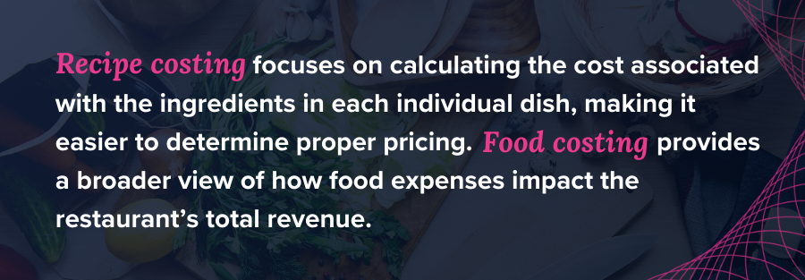 Recipe Costing vs Food Costing