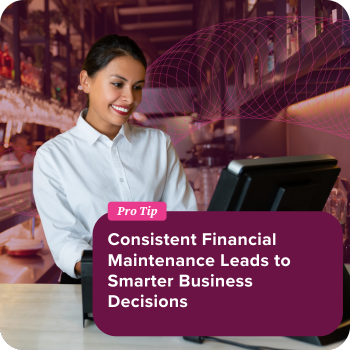 Woman working in restaurant smiling at POS with a Pro Tip call out: Consistent Financial Maintenance Leads to Smarter Business Decisions