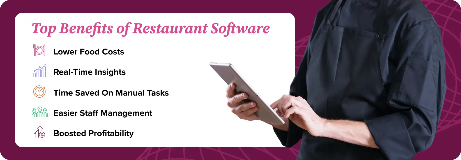 5 quick-hit visual callouts of the Top Benefits of Restaurant Software