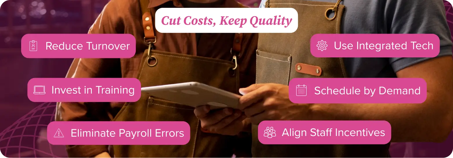 cut restaurant costs but maintain quality