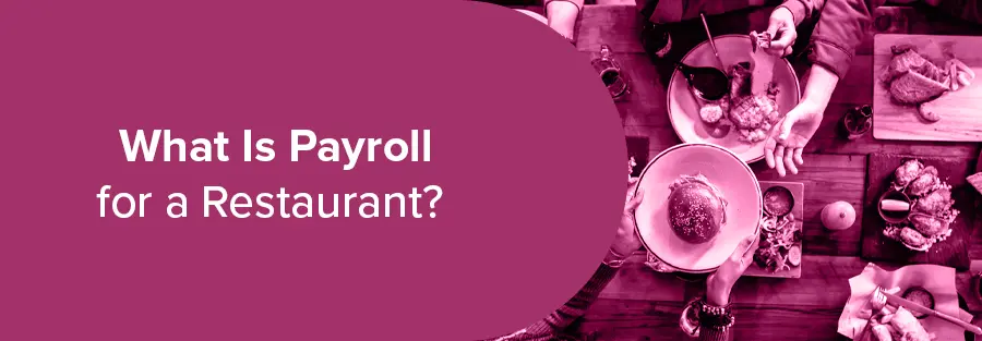 What Is Payroll for a Restaurant?